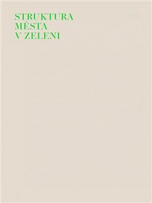 Struktura města v zeleni - Moderní architektura v Hradci Králové