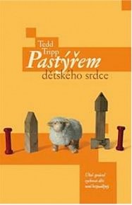 Pastýřem dětského srdce