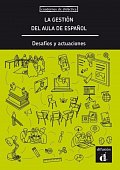 La gestión de la calse de ELE: decisiones y actuaciones - Libro