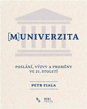 (M)univerzita - Poslání, výzvy a proměny ve 21. Století