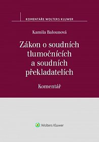 Zákon o soudních tlumočnících a soudních překladatelích - Komentář