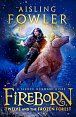 Fireborn 1 : Twelve and the Frozen Forest