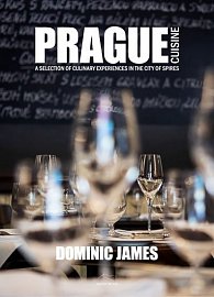 Prague Cuisine - A Selection of Culinary Experiences in the City of Spires, 2.  vydání