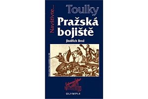 Toulky Pražská bojiště