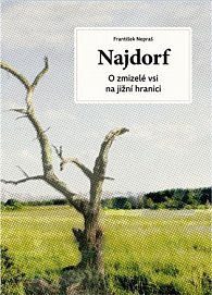 Najdorf - O zmizelé vsi na jižní hranici