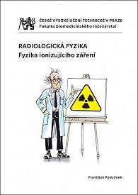 Radiologická fyzika - Fyzika ionizujícího záření