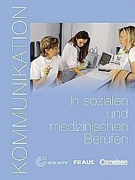 Kommunikation in sozialen und medizinischen Berufen - učebnice