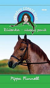 Růženka-úžasný poník - Příběhy copaté Tilly 3