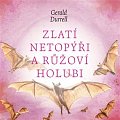 Zlatí netopýři a růžoví holubi - CDmp3 (Čte Aleš Procházka)