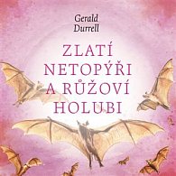 Zlatí netopýři a růžoví holubi - CDmp3 (Čte Aleš Procházka)