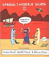 Opráski zhistorje svjeta II - Mizlitelé, bořítele & ževlička