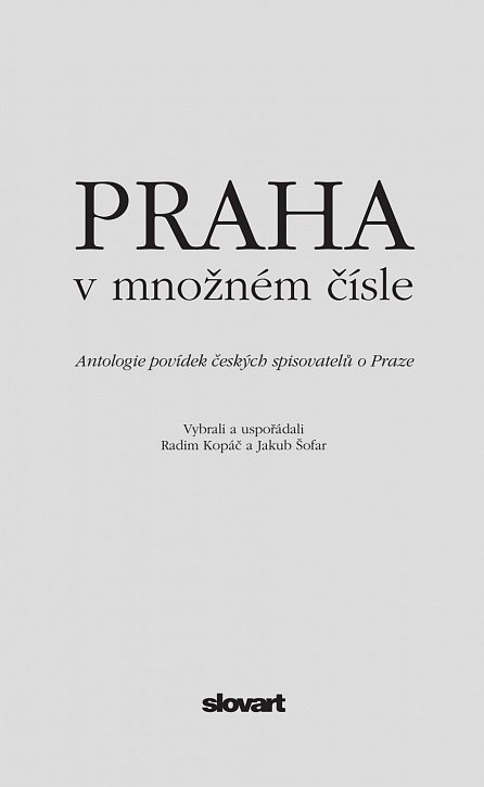 Náhled Praha v množném čísle - Antologie povídek českých spisovatelů o Praze