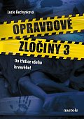 Opravdové zločiny 3 - Do třetice všeho krvavého!