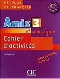 Amis et compagnie 3: Cahier d´activités