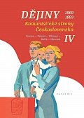 Dějiny Komunistické strany Československa IV. 1969-1993