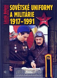 Sovětské uniformy a militárie 1917-1992