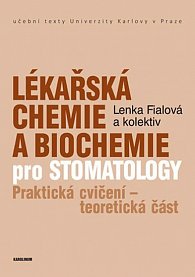 Lékařská chemie a biochemie pro stomatology: Praktická cvičení - teoretická část