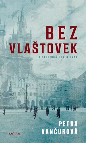 Bez vlaštovek - Historická detektivka