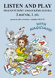 Listen and play - With magicians! 1. díl (pracovní sešit), 3.  vydání