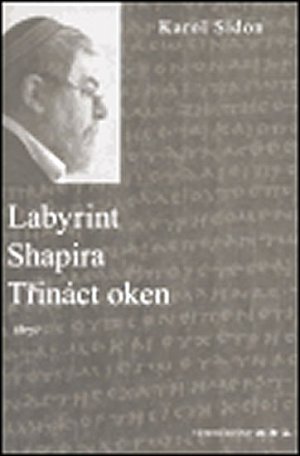 Labyrint / Shapira / Třináct oken