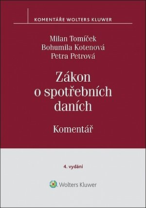 Zákon o spotřebních daních - Komentář, 4.  vydání