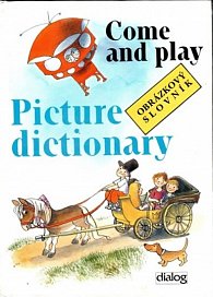 Come and play - Picture dictionary