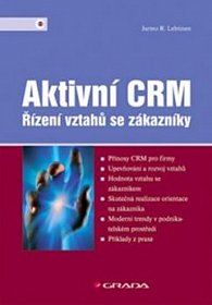 Aktivní CRM - řízení vztahů se zákazníky