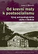 Od krevní msty k postsocialismu - Vývoj antropologického zájmu o Balkán