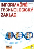 Informačně technologický základ (cvičebnice) + CD