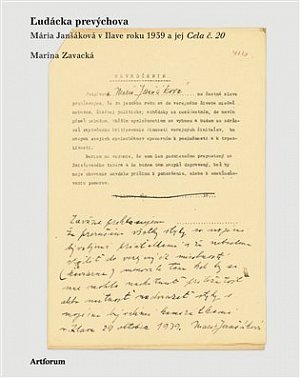 Ľudácka prevýchova - Mária Janšáková v Ilave roku 1939 a jej Cela číslo 20