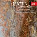 Martinů: Sinfonietta La Jolla, Toccata e due canzoni, Concerto grosso - CD