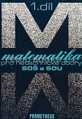 Matematika pro netechnické obory SOŠ a SOU, 1. díl (kniha + CD), 1.  vydání
