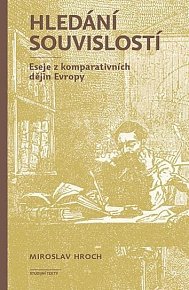 Hledání souvislostí - Eseje z komparativních dějin Evropy, 3.  vydání