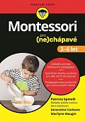 Montessori pro (ne)chápavé (3-6 let)