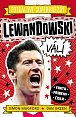 Fotbalové superhvězdy: Lewandowski / Fakta, příběhy, čísla