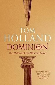 Dominion : The Making of the Western Mind