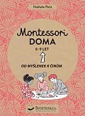 Montessori doma 6-9 let: Od myšlenek k činům