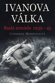Ivanova válka - Rudá armáda 1939-45
