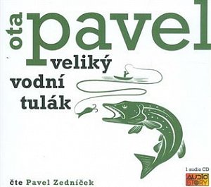 Veliký vodní tulák - CD (Čte Pavla Zedníčka)