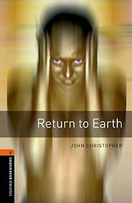 Oxford Bookworms Library 2 Return to Earth with Audio MP3 Pack (New Edition)
