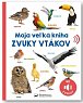 Moja veľká kniha Zvuky vtákov