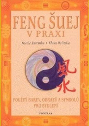 Feng šuej v praxi - Použití barev, obrazů a symbolů pro bydlení