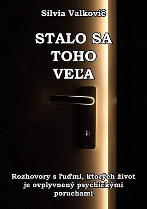 Stalo sa toho veľa