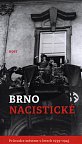 Brno nacistické - Průvodce městem