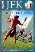 Agent JFK 3 - Meč a tomahawk