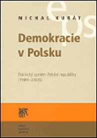 Demokracie v Polsku. Politický systém Polské republiky (1989-2005)