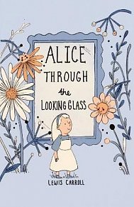 Alice Through the Looking Glass (Collector´s Edition)