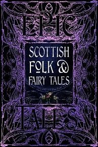 Scottish Folk & Fairy Tales: Epic Tales