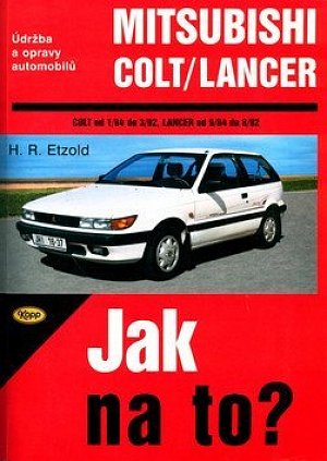 Mitsubishi Colt/Lancer  1/84 - 8/92 - Jak na to? - 54.