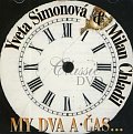 My dva a čas - CD